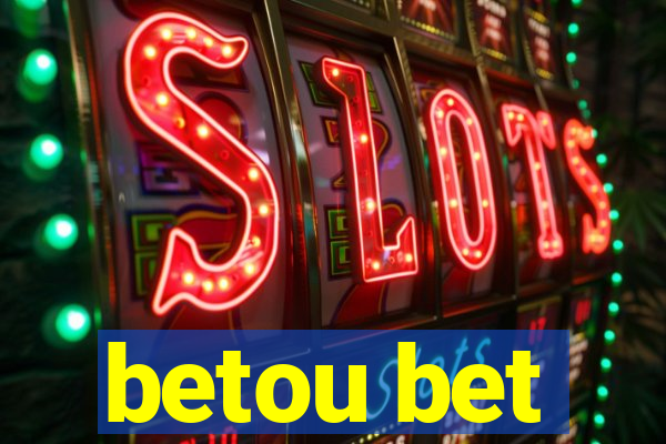 betou bet